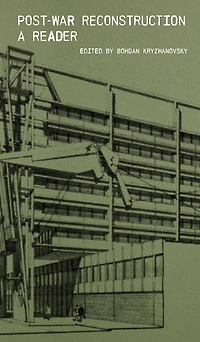 Post-War Reconstruction: A Reader