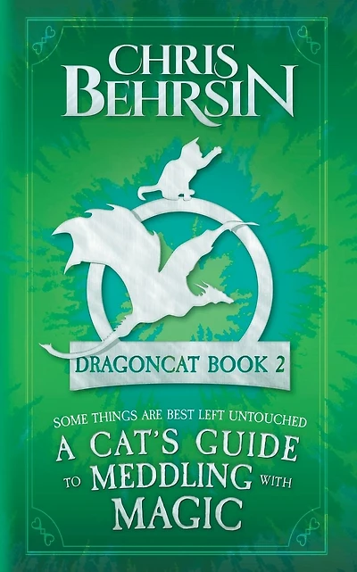 A Cat's Guide to Meddling with Magic: 5x8 Paperback Edition