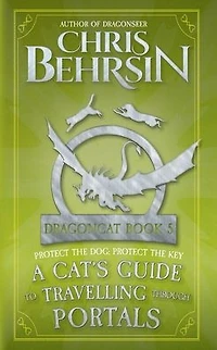 A Cat's Guide to Travelling Through Portals: 5x8 Paperback Edition