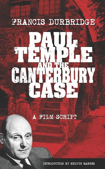 Paul Temple and the Canterbury Case - a film script