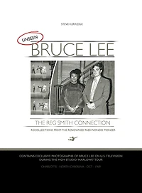 UNSEEN BRUCE LEE - The Reg Smith Connection