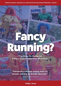 Fancy Running?: The How to Guide Dress Marathon Running