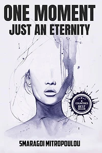 One Moment Just An Eternity