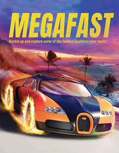 Megafast: Buckle Up and Explore Some of the Fastest Machines Ever Made!