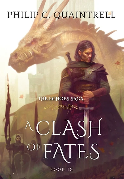 A Clash of Fates: (The Echoes Saga: Book 9)