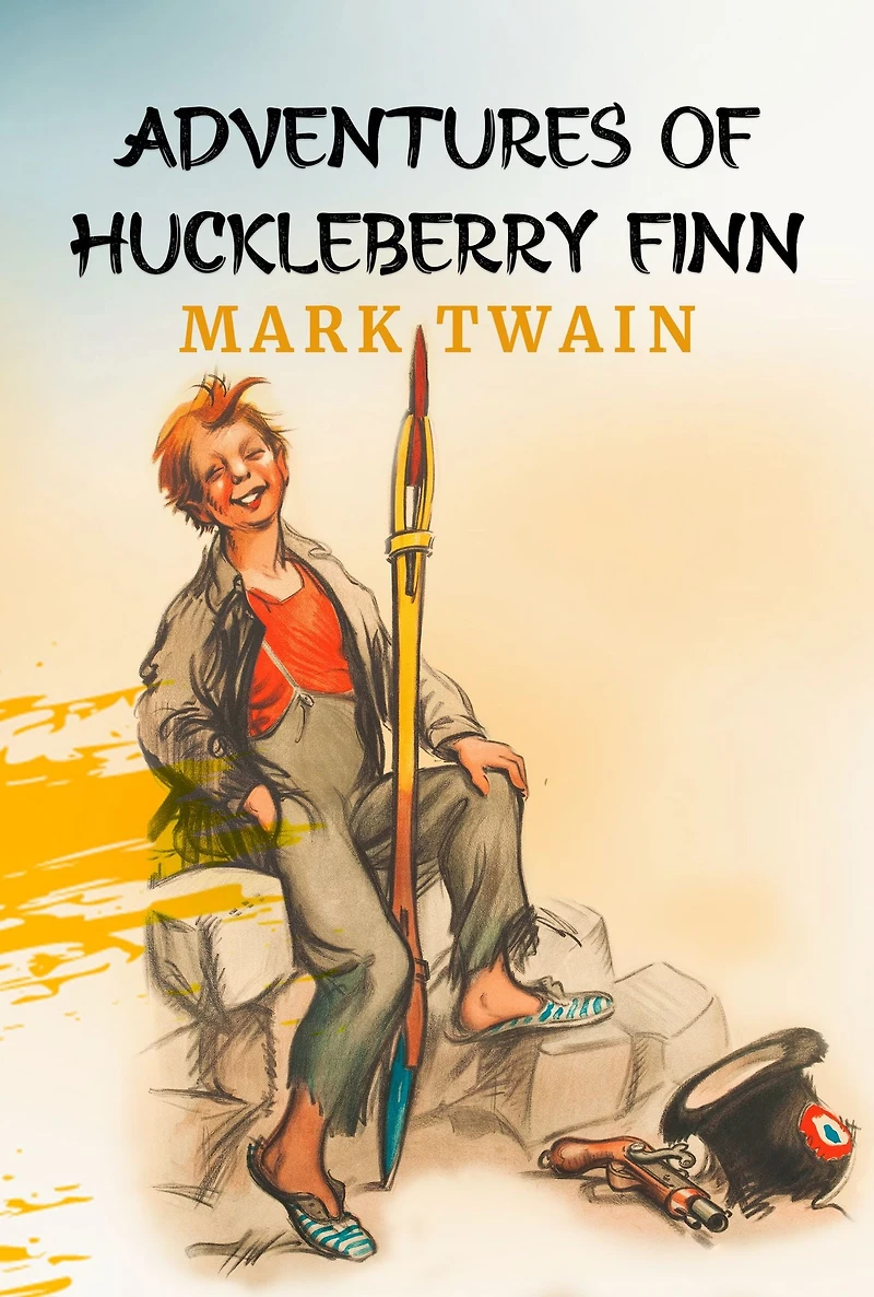 The Adventures of Huckleberry Finn: Original 1884 Unabridged and Complete Edition (Mark Twain Classics)