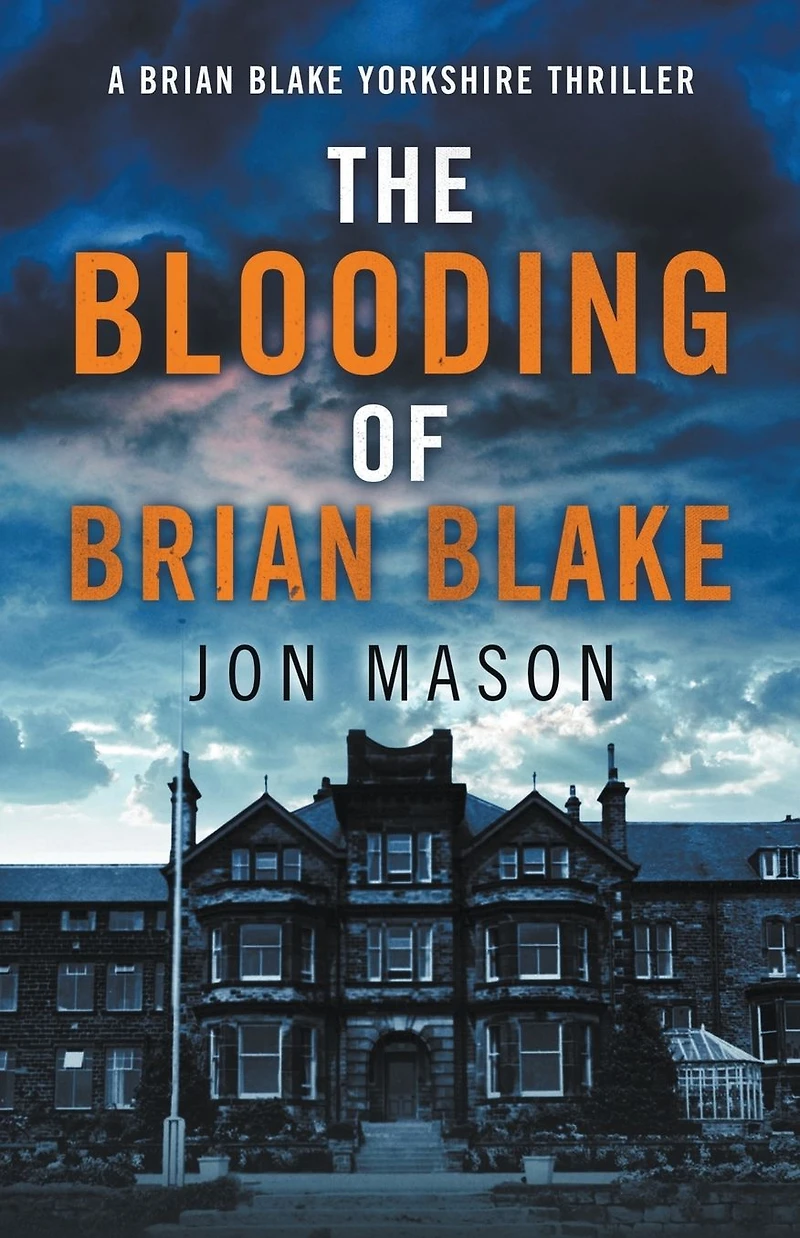 The Blooding of Brian Blake (Blake Detective Series, #2)
