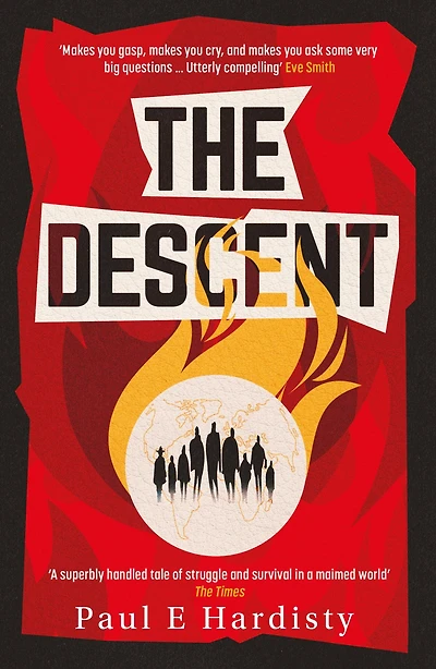 THE Descent: shocking, visionary climate-emergency thriller - prequel to critically acclaimed FORCING