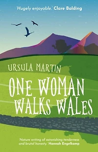 One Woman Walks Wales