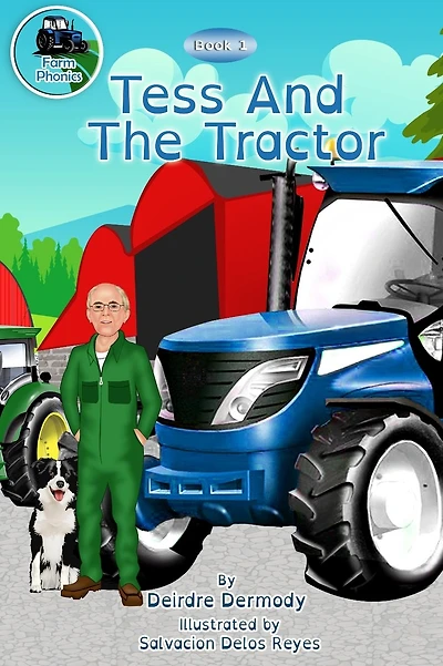Tess And The Tractor: Farm Phonics Learning to read kids phonics books for 6-8 year olds