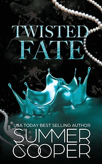 Twisted Fate: A Billionaire Bully Dark Romance