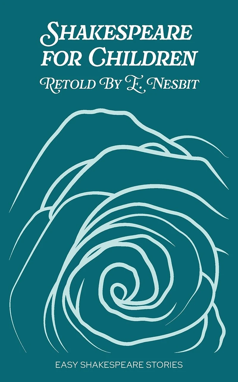 Shakespeare for Children Retold by E. Nesbit: Easy Stories