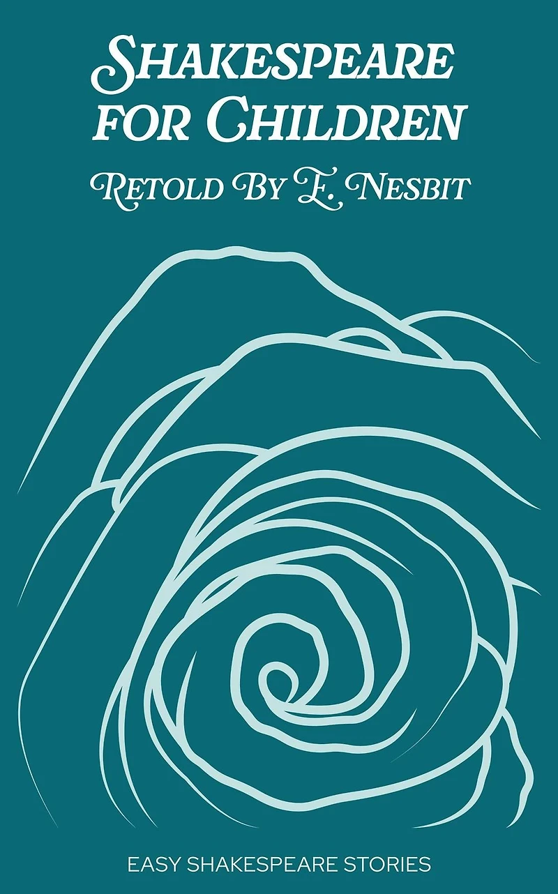 Shakespeare for Children Retold by E. Nesbit: Easy Stories