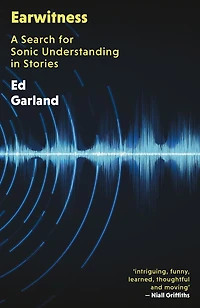 Earwitness: A Search for Sonic Understanding Stories