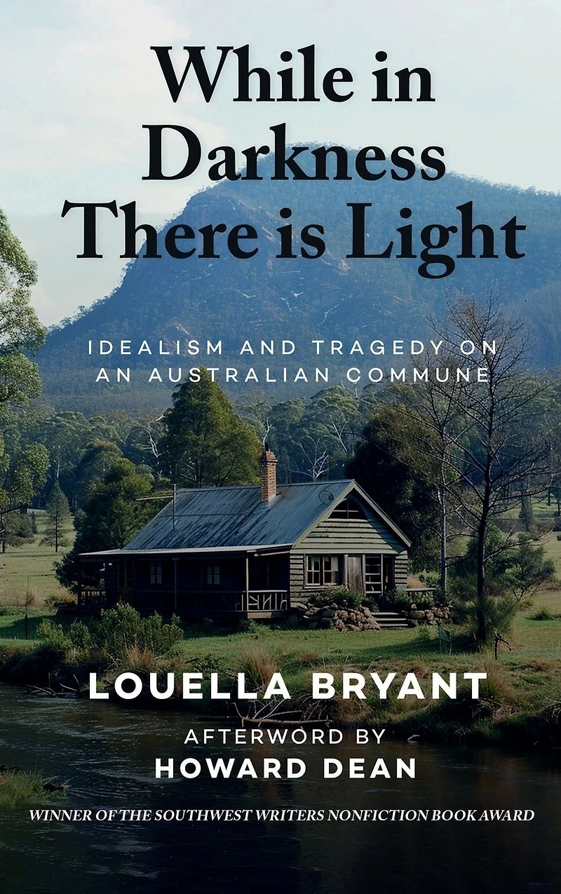 While Darkness There Is Light: Idealism and Tragedy on an Australian Commune