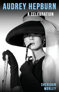 Audrey Hepburn: A Celebration
