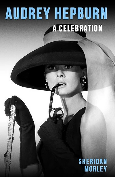 Audrey Hepburn: A Celebration