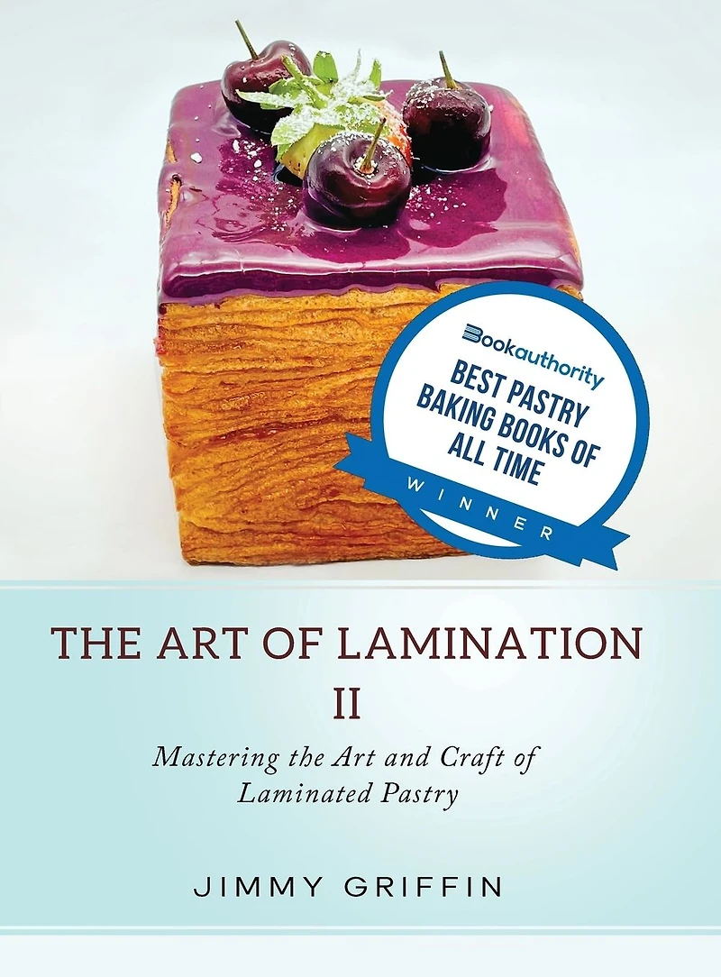 the Art of Lamination II: Mastering and Craft Laminated Pastry
