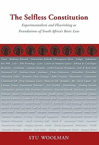 The Selfless Constitution: Experimentalism and flourishing as foundations of South Africa's basic law