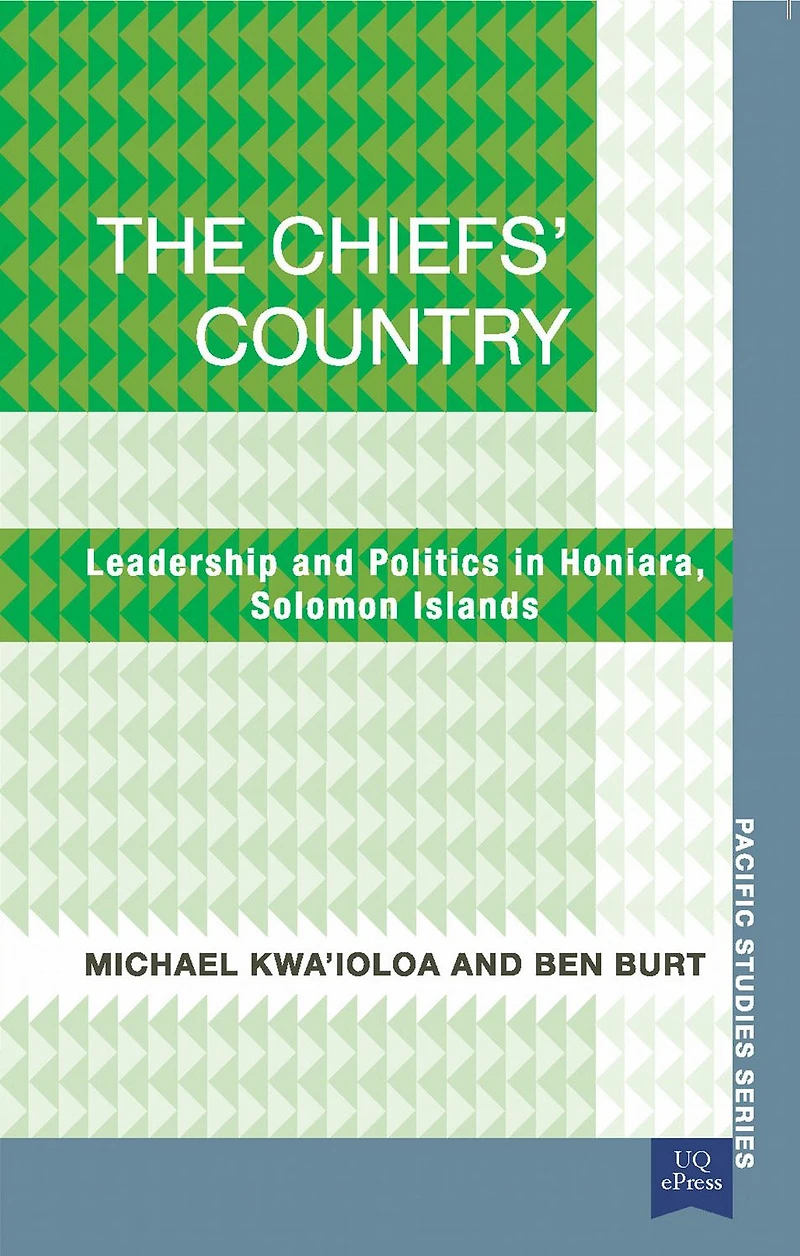 The Chiefs' Country: Leadership and Politics Honiara, Soloman Islands