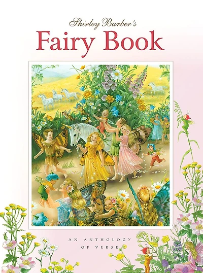 Shirley Barber's Fairy Book: An Anthology of Verse