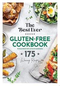 BEST EVER GLUTEN-FREE COOKBOOK