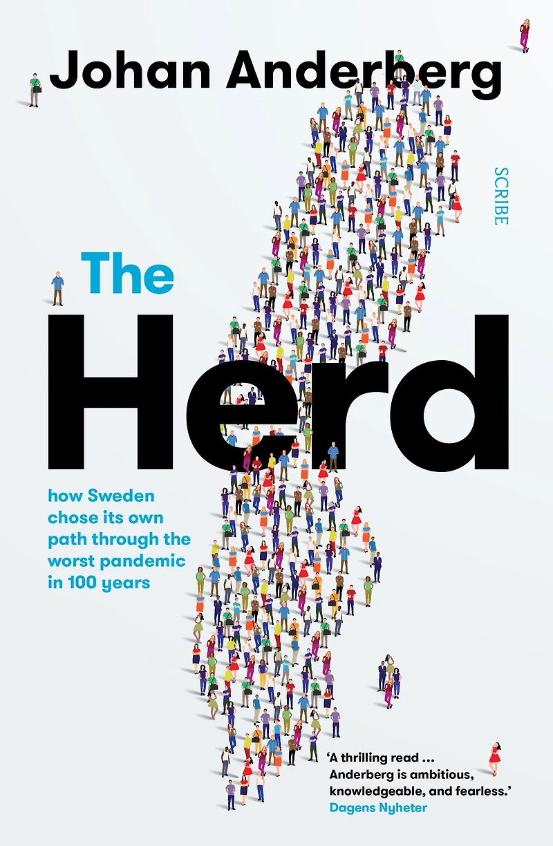 the Herd: how Sweden chose its own path through worst pandemic 100 years