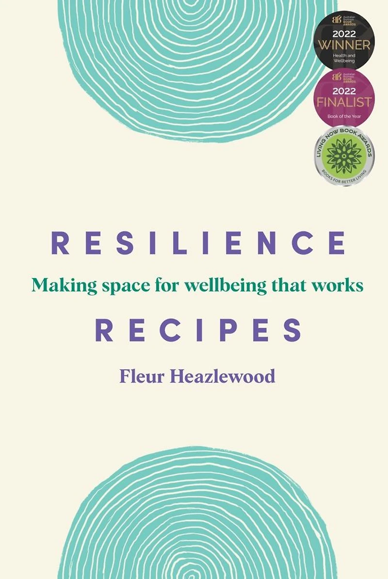 Resilience Recipes: Making Space for Wellbeing That Works