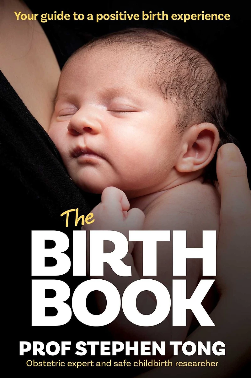 The birth Book: Your guide to a positive experience