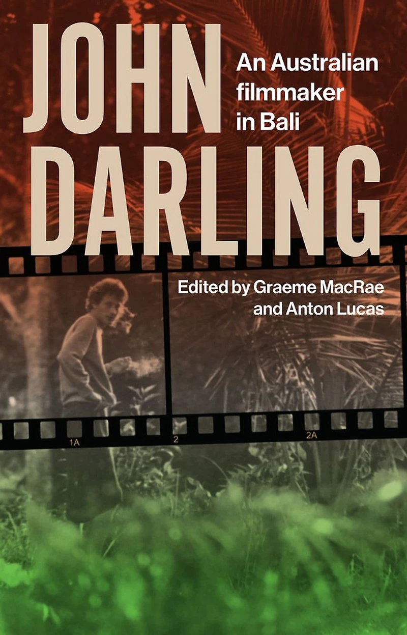 John Darling: An Australian Filmmaker Bali