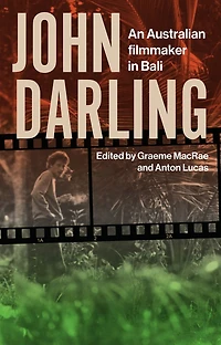 John Darling: An Australian Filmmaker Bali