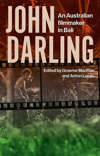 John Darling: An Australian Filmmaker Bali