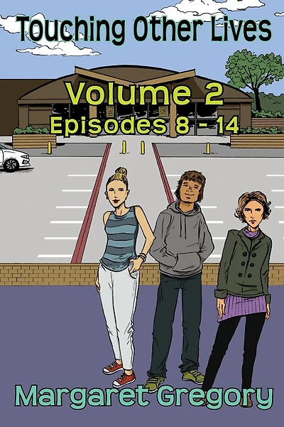 Touching Other Lives - Volume 2: Episodes 8-14