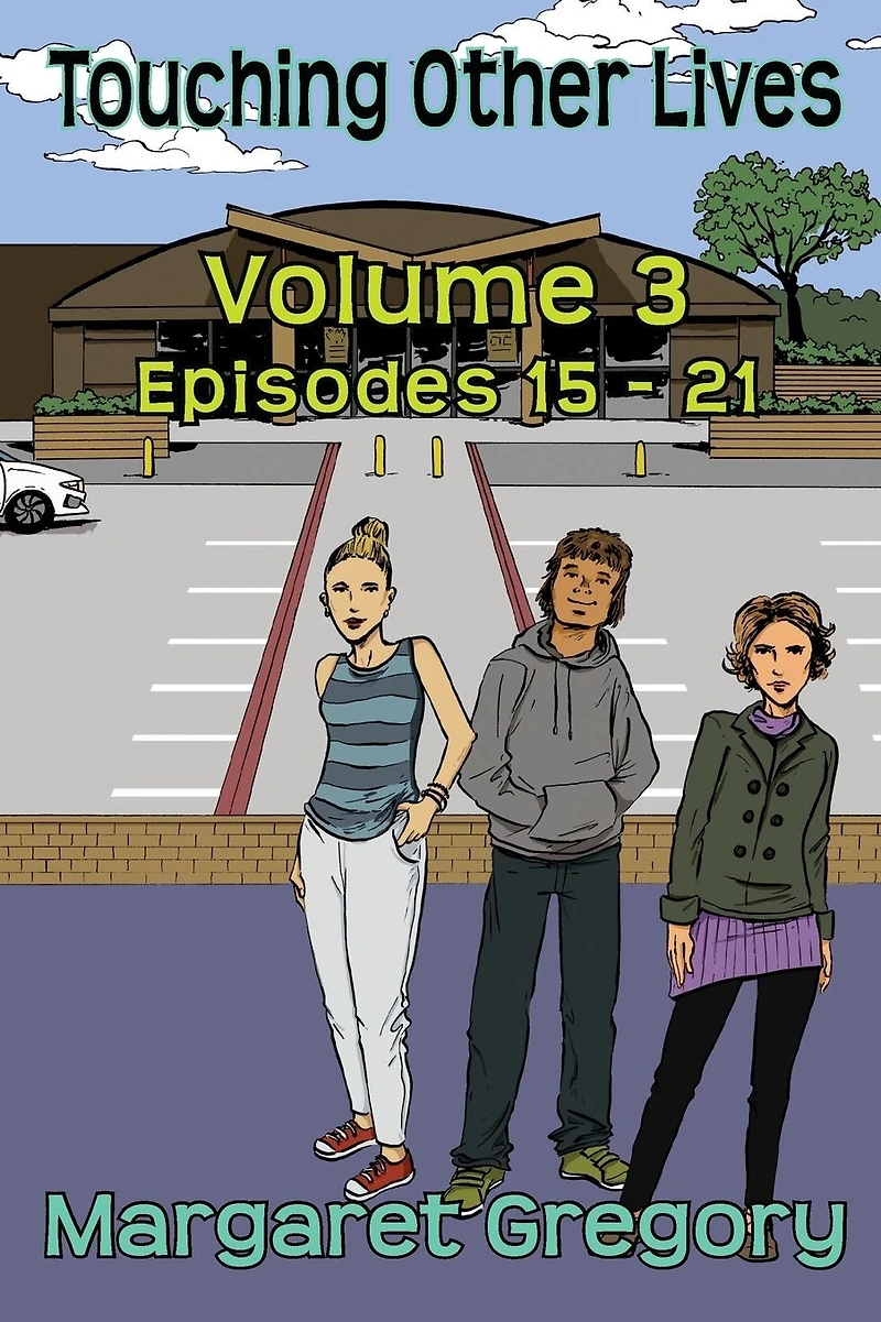Touching Other Lives - Volume 3: Episodes 15-21