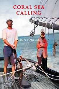 Coral Sea Calling: Pioneer Tales of Australia's Northern Waters
