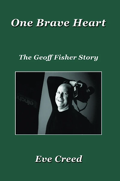 One Brave Heart: The Geoff Fisher Story