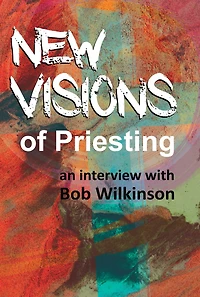 New Visions of Priesting