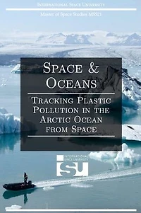 Space and Oceans: Tracking Plastic Pollution the Arctic Ocean from