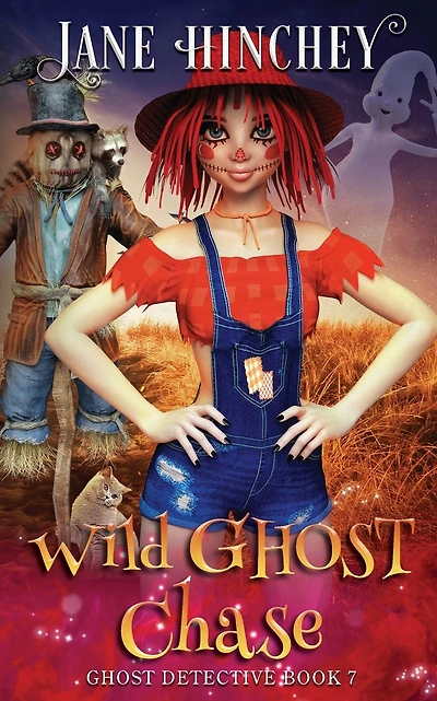 Wild Ghost Chase: A Ghost Detective Paranormal Cozy Mystery #7