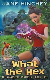 What the Hex: A Paranormal Cozy Mystery Romance