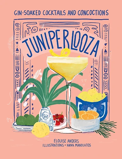 Juniperlooza: Gin-soaked Cocktails and Concoctions