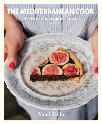 The Mediterranean Cook: A Year of Seasonal Eating