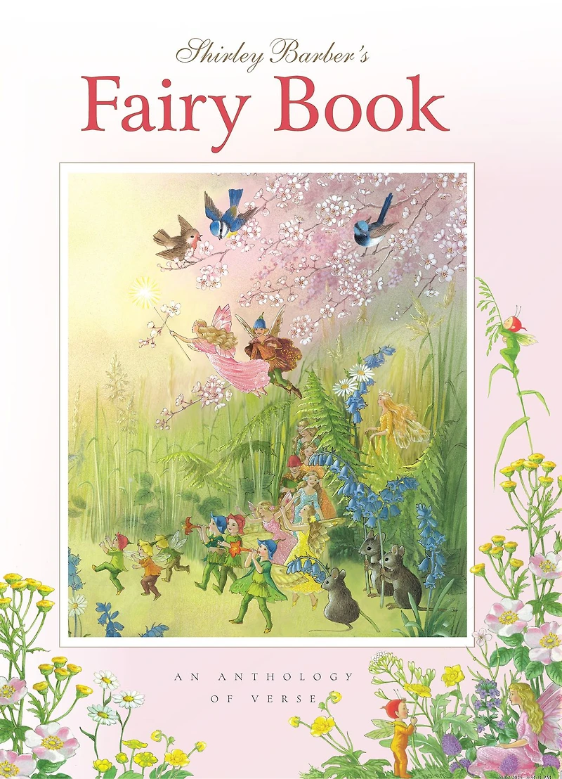 Shirley Barber's Fairy Book: An Anthology of Verse