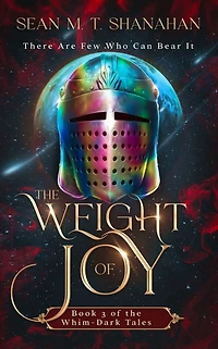 The Weight Of Joy (The Whim-Dark Tales, #3)