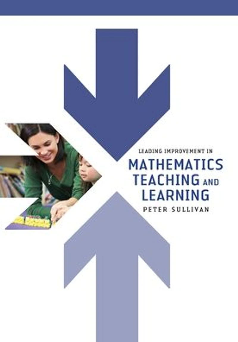 Leading Improvement in Mathematics Teaching and Learning