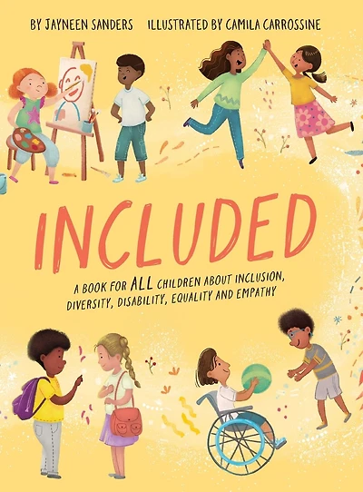 Included: A book for all children about inclusion, diversity, disability, equality and empathy