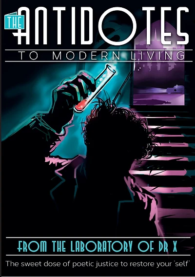 The Antidotes to Modern Living: The Sweet Dose of Poetic Justice to Restore Your 'Self'
