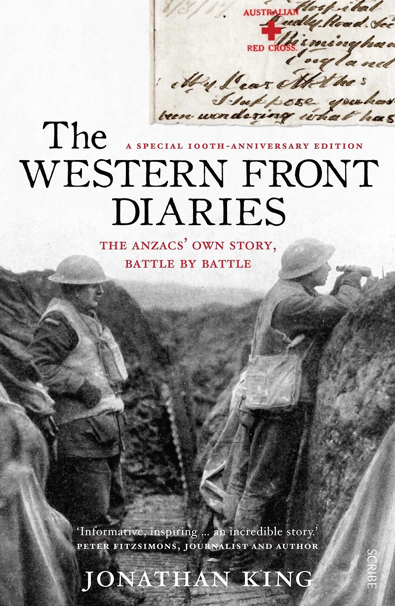the Western Front Diaries: Anzacs' own story, battle by