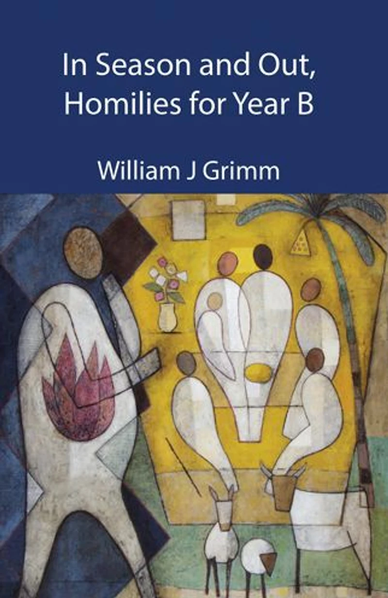 Season and Out, Homilies for Year B