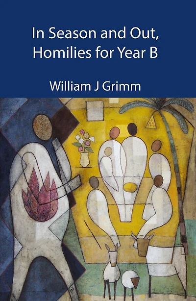 Season and Out, Homilies for Year B